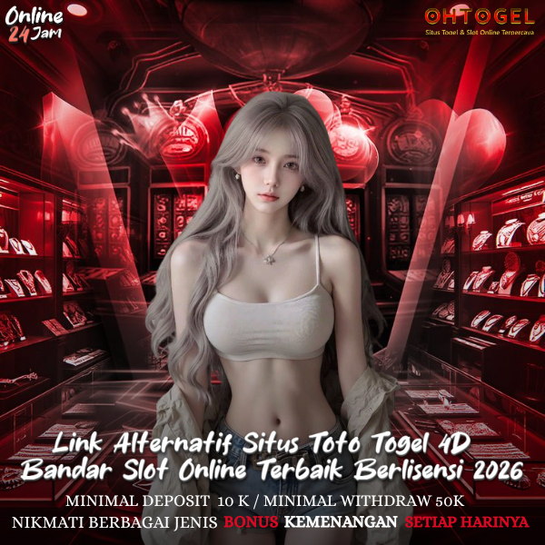 OHTOGEL : Link Alternatif Situs Toto Togel 4D & Bandar Slot Online Terbaik Berlisensi 2026